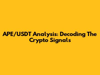 APE/USDT Analysis: Decoding The Crypto Signals