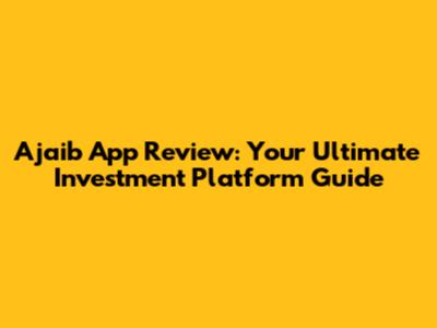 Ajaib App Review: Your Ultimate Investment Platform Guide