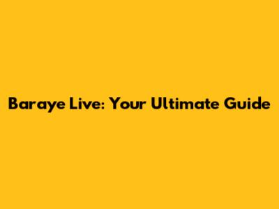 Baraye Live: Your Ultimate Guide