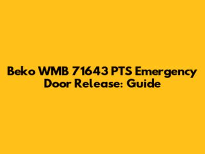 Beko WMB 71643 PTS Emergency Door Release: Guide