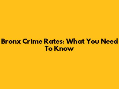 Bronx Crime Rates: What You Need To Know