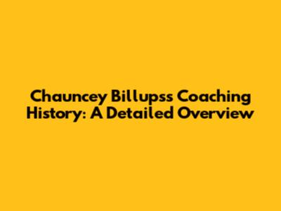 Chauncey Billups's Coaching History: A Detailed Overview