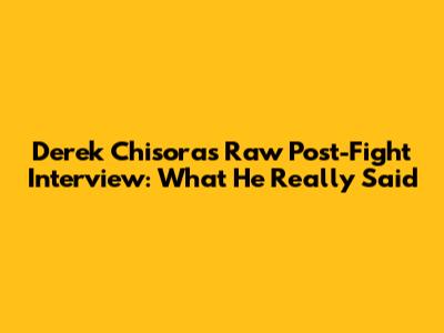 Derek Chisora's Raw Post-Fight Interview: What He Really Said