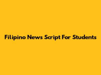Filipino News Script For Students