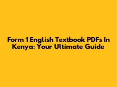 Form 1 English Textbook PDFs In Kenya: Your Ultimate Guide