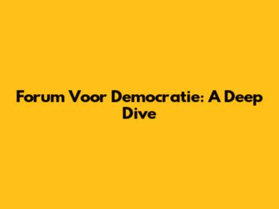 Forum Voor Democratie: A Deep Dive