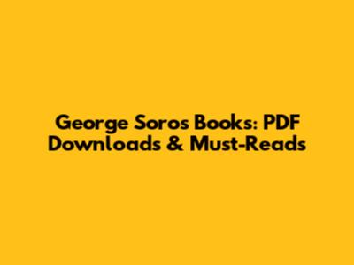 George Soros Books: PDF Downloads & Must-Reads