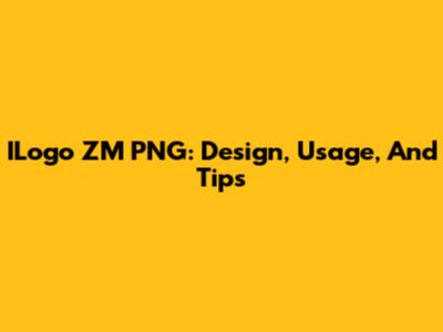ILogo ZM PNG: Design, Usage, And Tips