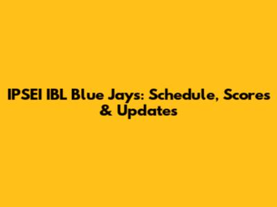 IPSEI IBL Blue Jays: Schedule, Scores & Updates