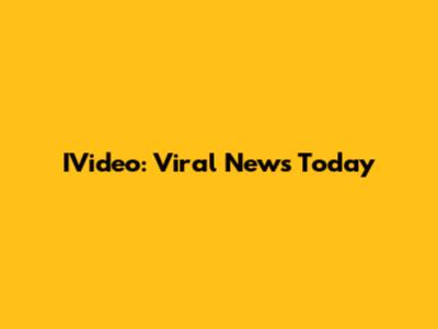 IVideo: Viral News Today