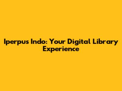 Iperpus Indo: Your Digital Library Experience