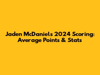 Jaden McDaniels' 2024 Scoring: Average Points & Stats
