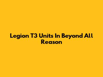 Legion T3 Units In Beyond All Reason