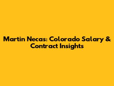 Martin Necas: Colorado Salary & Contract Insights