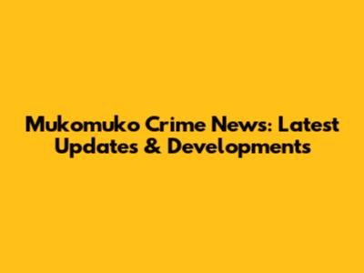 Mukomuko Crime News: Latest Updates & Developments