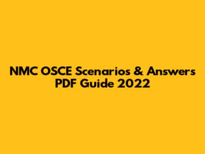 NMC OSCE Scenarios & Answers PDF Guide 2022