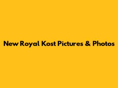 New Royal Kost Pictures & Photos