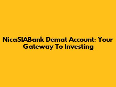 NicaSIABank Demat Account: Your Gateway To Investing