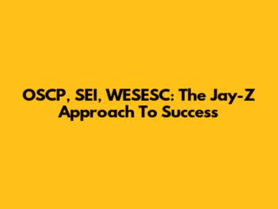 OSCP, SEI, WESESC: The Jay-Z Approach To Success