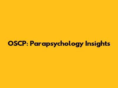 OSCP: Parapsychology Insights