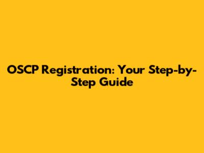 OSCP Registration: Your Step-by-Step Guide