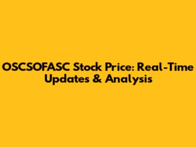 OSCSOFASC Stock Price: Real-Time Updates & Analysis