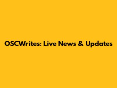 OSCWrites: Live News & Updates