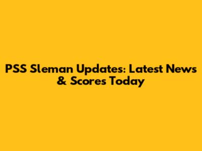 PSS Sleman Updates: Latest News & Scores Today