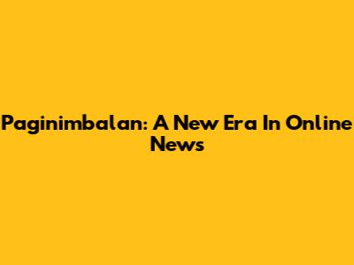 Paginimbalan: A New Era In Online News