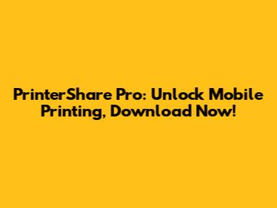 PrinterShare Pro: Unlock Mobile Printing, Download Now!