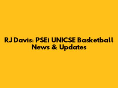 RJ Davis: PSEi UNICSE Basketball News & Updates