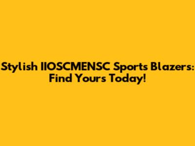 Stylish IIOSCMENSC Sports Blazers: Find Yours Today!