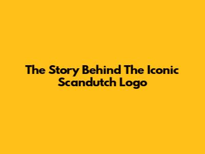 The Story Behind The Iconic Scandutch Logo