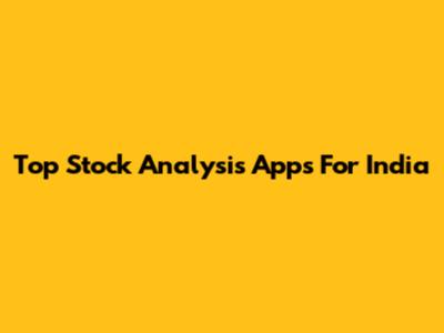 Top Stock Analysis Apps For India