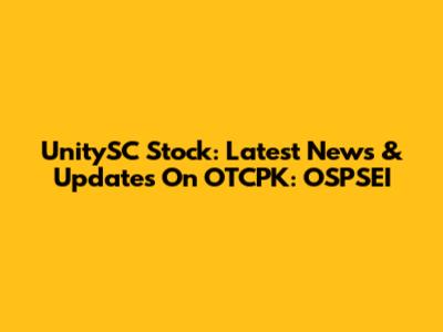 UnitySC Stock: Latest News & Updates On OTCPK: OSPSEI