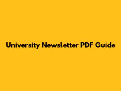 University Newsletter PDF Guide