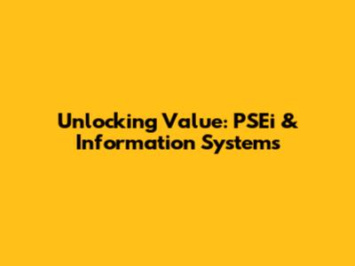 Unlocking Value: PSEi & Information Systems