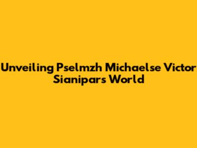 Unveiling Pselmzh Michaelse Victor Sianipar's World